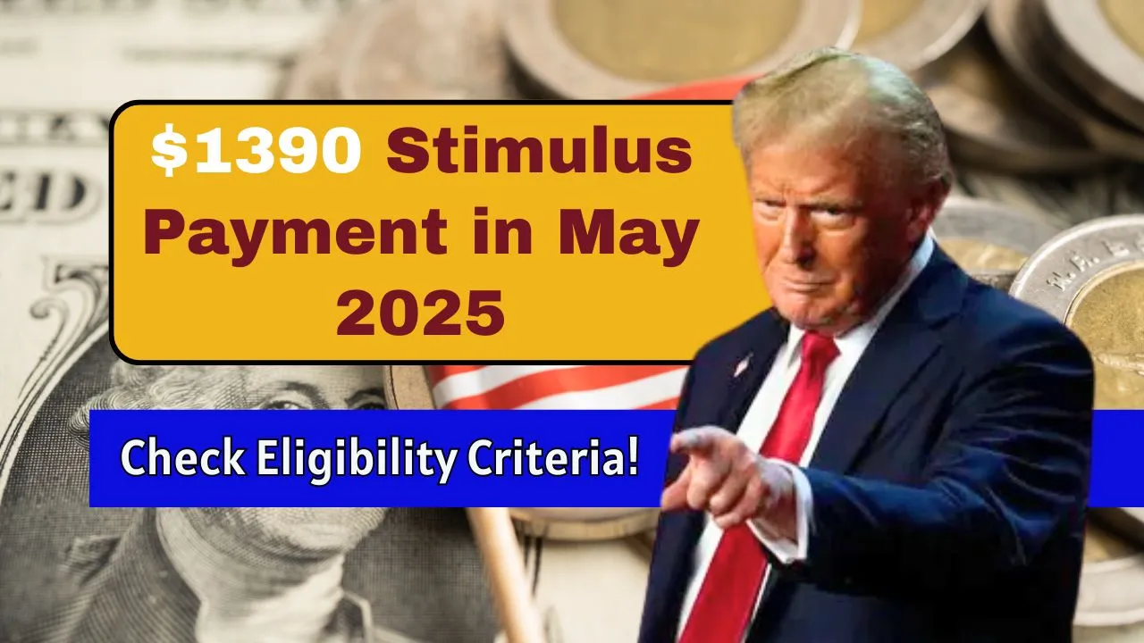$1390 Stimulus Payment in May 2025